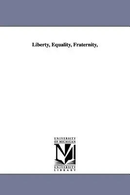 Sloboda, rovnosť, bratstvo, - Liberty, Equality, Fraternity,