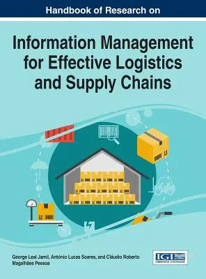 Príručka výskumu riadenia informácií pre efektívnu logistiku a dodávateľské reťazce - Handbook of Research on Information Management for Effective Logistics and Supply Chains