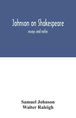 Johnson o Shakespearovi: eseje a poznámky - Johnson on Shakespeare: essays and notes