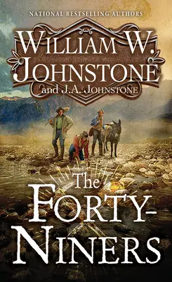 Štyridsiatnici: Román o zlatej horúčke - The Forty-Niners: A Novel of the Gold Rush