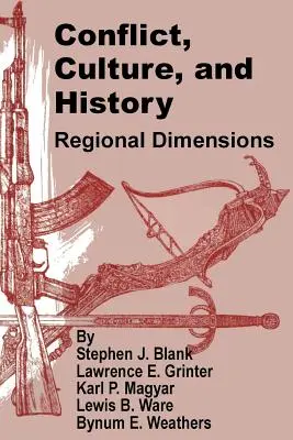 Konflikt, kultúra a história: Regionálne dimenzie - Conflict, Culture, and History: Regional Dimensions