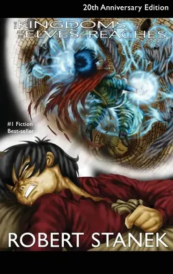 The Kingdoms and the Elves of the Reaches, Library Hardcover Edition: 20. výročie - The Kingdoms and the Elves of the Reaches, Library Hardcover Edition: 20th Anniversary