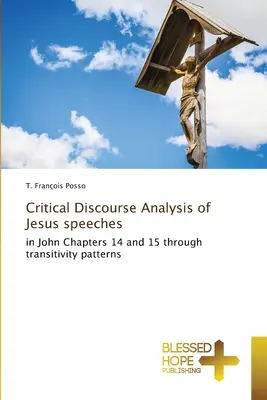 Kritická analýza diskurzu Ježišových rečí - Critical Discourse Analysis of Jesus speeches