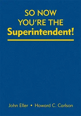 Takže teraz ste superintendent! - So Now You′re the Superintendent!
