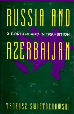 Rusko a rozdelený Azerbajdžan - Russia and a Divided Azerbaijan