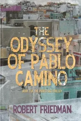 Odysea Pabla Camina - The Odyssey of Pablo Camino