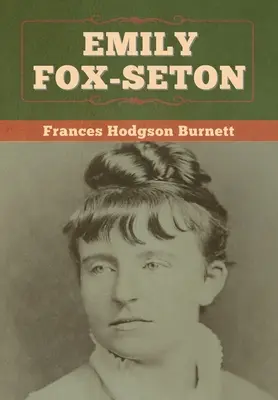 Emily Fox-Setonová - Emily Fox-Seton