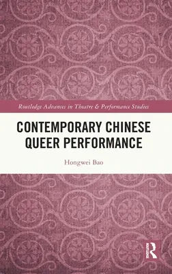 Súčasná čínska queer performancia - Contemporary Chinese Queer Performance