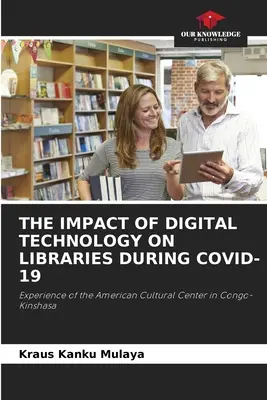 Vplyv digitálnych technológií na knižnice počas Covid-19 - The Impact of Digital Technology on Libraries During Covid-19