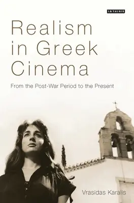 Realizmus v gréckej kinematografii: Od povojnového obdobia po súčasnosť - Realism in Greek Cinema: From the Post-War Period to the Present