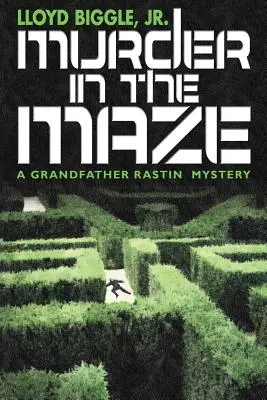 Vražda v bludisku: Záhada dedka Rastina - Murder in the Maze: A Grandfather Rastin Mystery