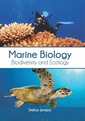 Morská biológia: Biodiverzita a ekológia - Marine Biology: Biodiversity and Ecology