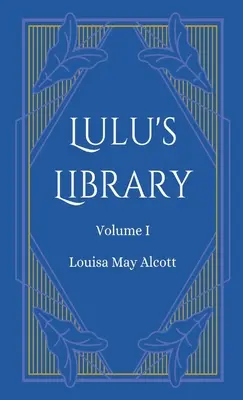Knižnica Lulu, zväzok 1 - Lulu's Library, Volume 1
