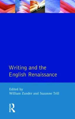 Písanie a anglická renesancia - Writing and the English Renaissance