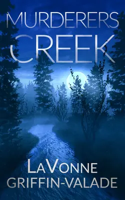 Vražedný potok - Murderers Creek