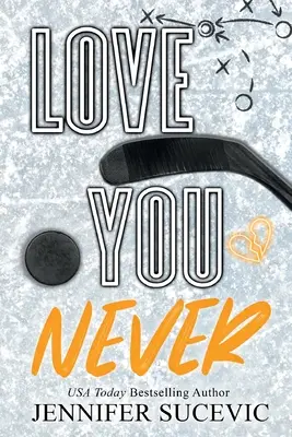 Milovať ťa nikdy (špeciálne vydanie) - Love You Never (Special Edition)