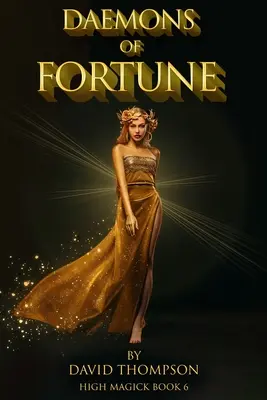 Démoni šťastia: Zlatá bohyňa a sedem démonov šťastia - Daemons of Fortune: The Golden Goddess and The Seven Daemons of Fortune