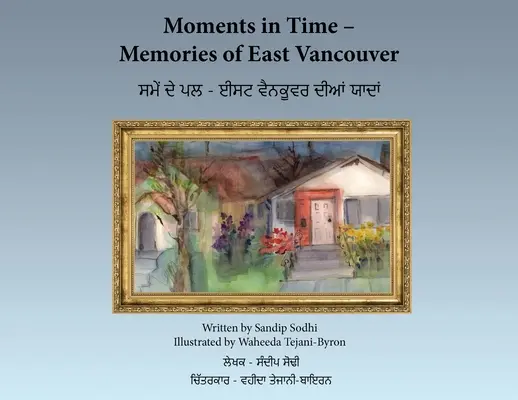 Moments in Time - Spomienky na východný Vancouver - Moments in Time - Memories of East Vancouver