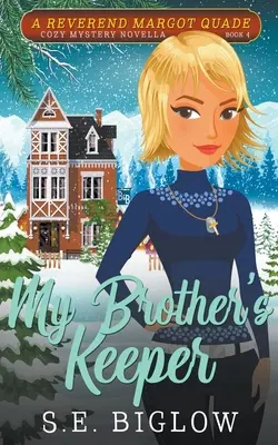 Strážca môjho brata (Záhada kresťanského amatérskeho detektíva) - My Brother's Keeper (A Christian Amateur Sleuth Mystery)