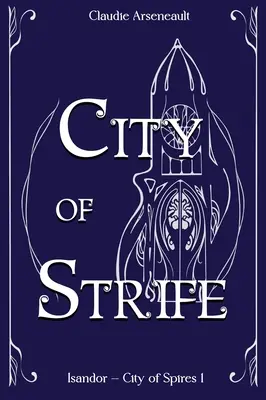 Mesto sváru: Isandorský román - City of Strife: An Isandor Novel