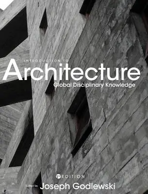 Úvod do architektúry: Globálne poznatky o disciplíne - Introduction to Architecture: Global Disciplinary Knowledge
