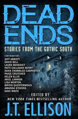 Slepé uličky: príbehy z gotického juhu - Dead Ends: Stories from the Gothic South