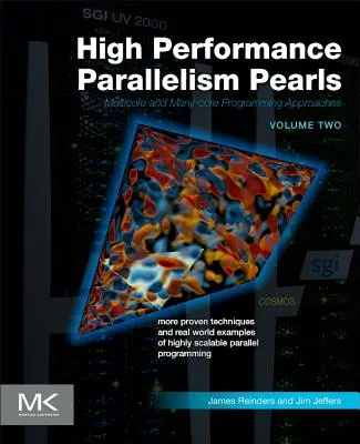 Vysokovýkonný paralelizmus, druhý diel: Viacjadrové a viacjadrové prístupy k programovaniu - High Performance Parallelism Pearls Volume Two: Multicore and Many-Core Programming Approaches