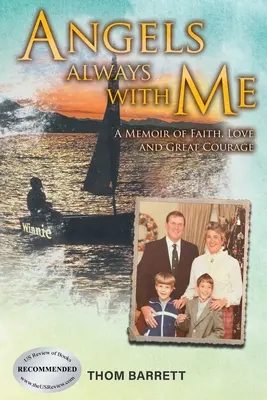 Anjeli vždy so mnou: Spomienky na vieru, lásku a veľkú odvahu - Angels Always with Me: A Memoir of Faith, Love and Great Courage