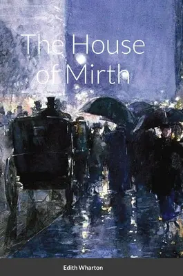 Dom smútku - The House of Mirth