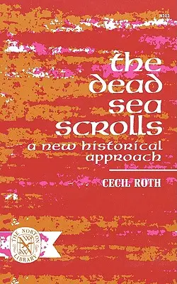 Zvitky od Mŕtveho mora: Nový historický prístup - The Dead Sea Scrolls: A New Historical Approach