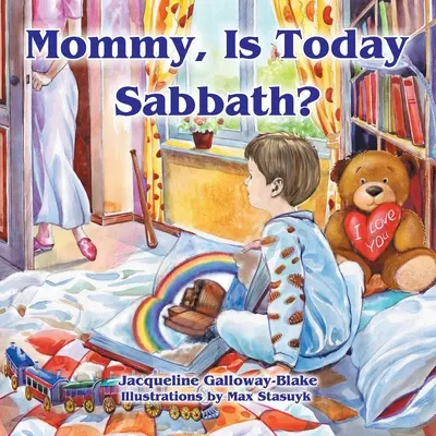 Mami, je dnes sobota? - Mommy, Is Today Sabbath? (Caucasian Edition)