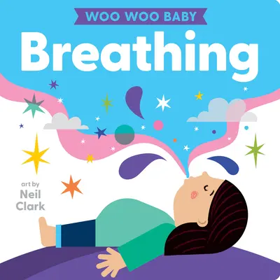 Woo Woo Baby: Dýchanie - Woo Woo Baby: Breathing