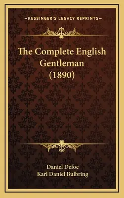 Kompletný anglický džentlmen (1890) - The Complete English Gentleman (1890)