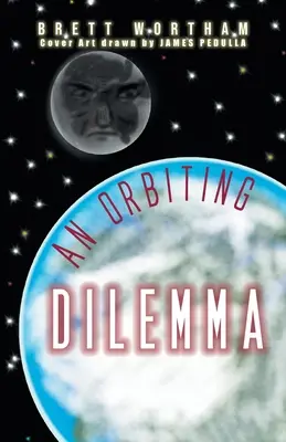 Orbitálna dilema - An Orbiting Dilemma