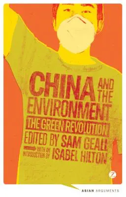 Čína a životné prostredie: Zelená revolúcia - China and the Environment: The Green Revolution