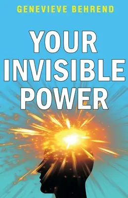 Vaša neviditeľná sila - Your Invisible Power