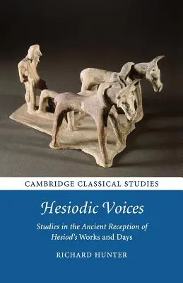 Hesiodove hlasy: Hesiodove diela a dni: štúdie o antickej recepcii - Hesiodic Voices: Studies in the Ancient Reception of Hesiod's Works and Days