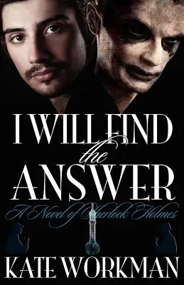 Nájdem odpoveď: Román o Sherlockovi Holmesovi - I Will Find the Answer: A Novel of Sherlock Holmes