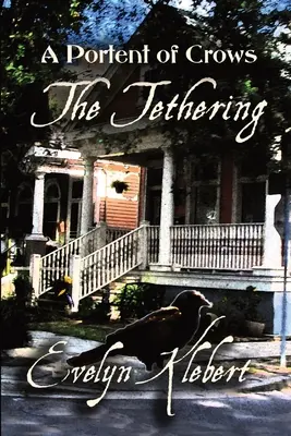 Viazanie: A Portent of Crows - The Tethering: A Portent of Crows