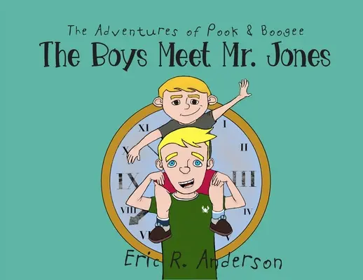 Dobrodružstvá Pooka a Boogeeho: Chlapci stretávajú pána Jonesa - The Adventures of Pook and Boogee: The Boys Meet Mr. Jones