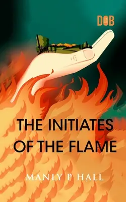 Zasvätenci plameňa - The Initiates of the Flame