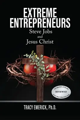 Extrémni podnikatelia: Steve Jobs a Ježiš Kristus - Extreme Entrepreneurs: Steve Jobs and Jesus Christ