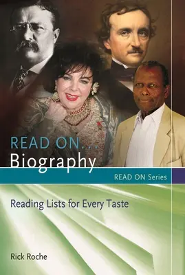 Čítaj ďalej...Životopis: Čítanie: Zoznamy pre každý vkus - Read On...Biography: Reading Lists for Every Taste