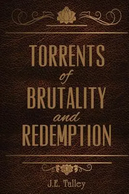 Prúdy brutality a vykúpenia - Torrents of Brutality and Redemption