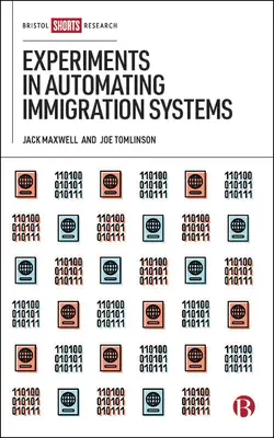 Experimenty s automatizáciou imigračných systémov - Experiments in Automating Immigration Systems