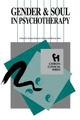 Rod a duša v psychoterapii (Chiron Clinical Series) - Gender and Soul in Psychotherapy (Chiron Clinical Series)
