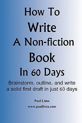 Ako napísať knihu o literatúre faktu za 60 dní - How to Write a Non-Fiction Book in 60 Days