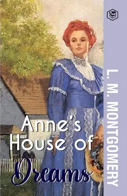 Annin dom snov - Anne's House of Dreams