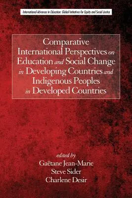 Medzinárodné porovnávacie perspektívy vzdelávania a sociálnych zmien v rozvojových krajinách a domorodých národov v rozvinutých krajinách - Comparative International Perspectives on Education and Social Change in Developing Countries and Indigenous Peoples in Developed Countries