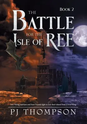Bitka o ostrov Ree - The Battle For The Isle of Ree